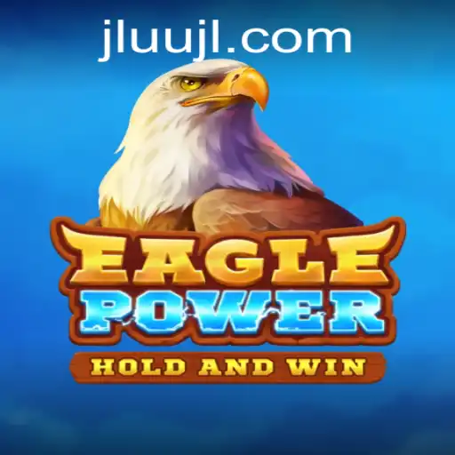 EaglePower: Unveil the World of Adventure and Strategy