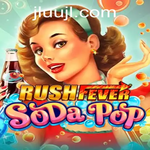Unveiling the Thrills of RushFeverSodaPop: A Gaming Phenomenon
